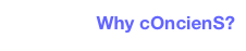 Why cOncienS?
